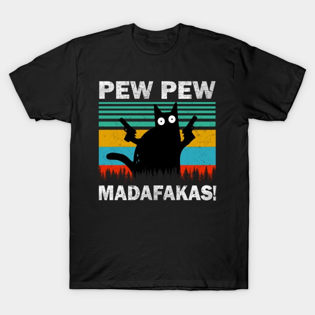 Pew Pew Madafakas Cat Crazy Vintage Funny Cat Owners T-Shirt by igybcrew